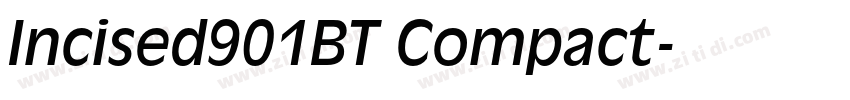 Incised901BT Compact字体转换